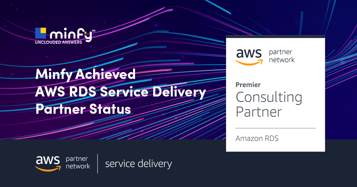 Minfy Achieved AWS RDS Service Delivery Partner Status